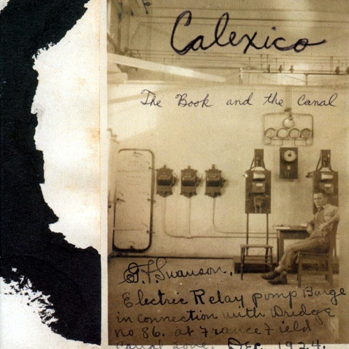Calexico - The Book and the Canal