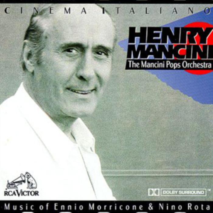 Henry Mancini - Cinema Italiano: Music of Ennio Morricone & Nino Rota