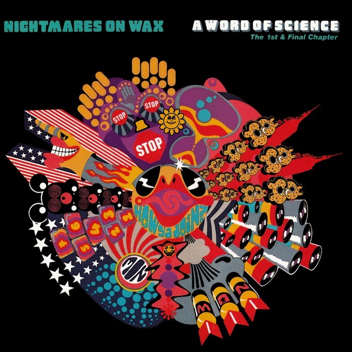 Nightmares On Wax - A Word of Science: The 1st & Final Chapter