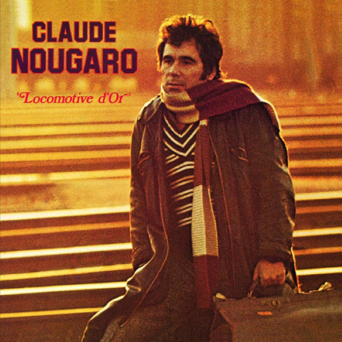 Claude Nougaro - Locomotive d