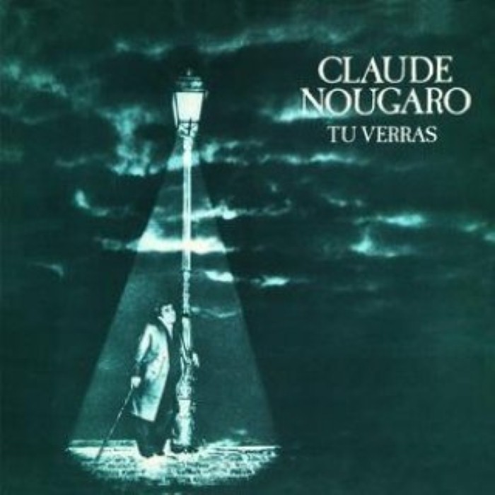 Claude Nougaro - Tu verras