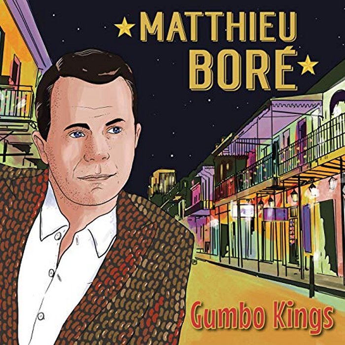 Matthieu Bore - Gumbo Kings