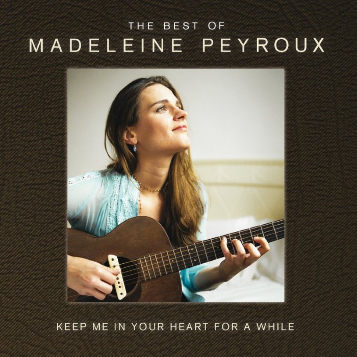 Madeleine Peyroux - Keep Me In Your Heart For a While: The best of Madeleine Peyroux
