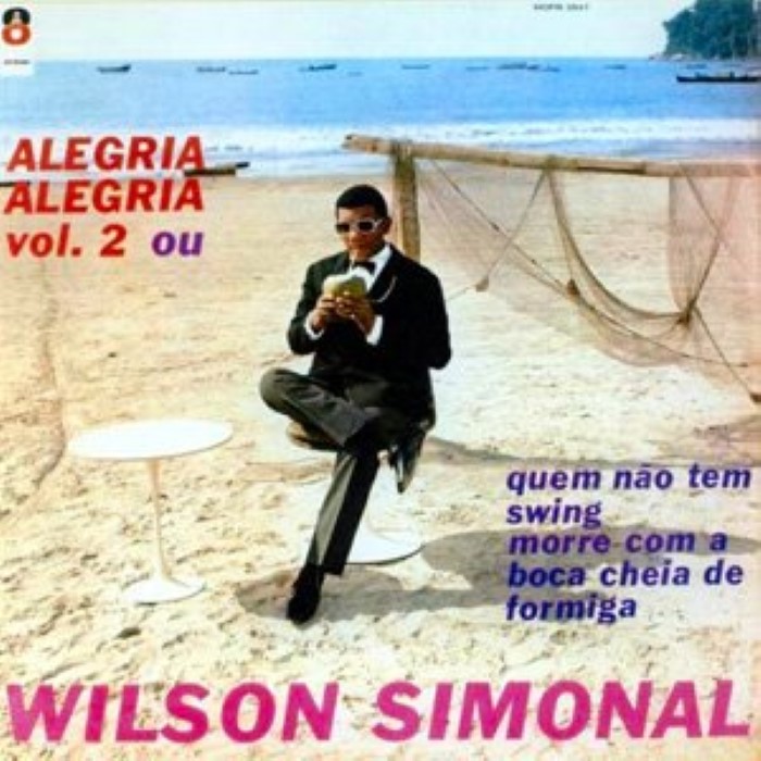 Wilson Simonal - Alegria, Alegria Vol. 2