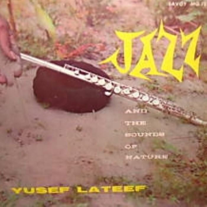Yusef Lateef - Jazz and the sounds of nature