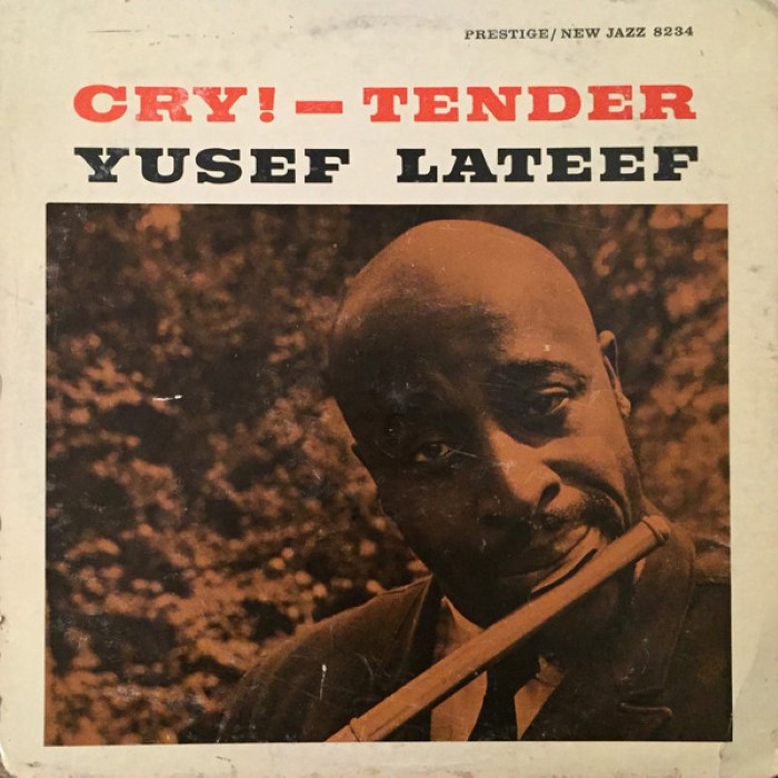 Yusef Lateef - Cry! - Tender