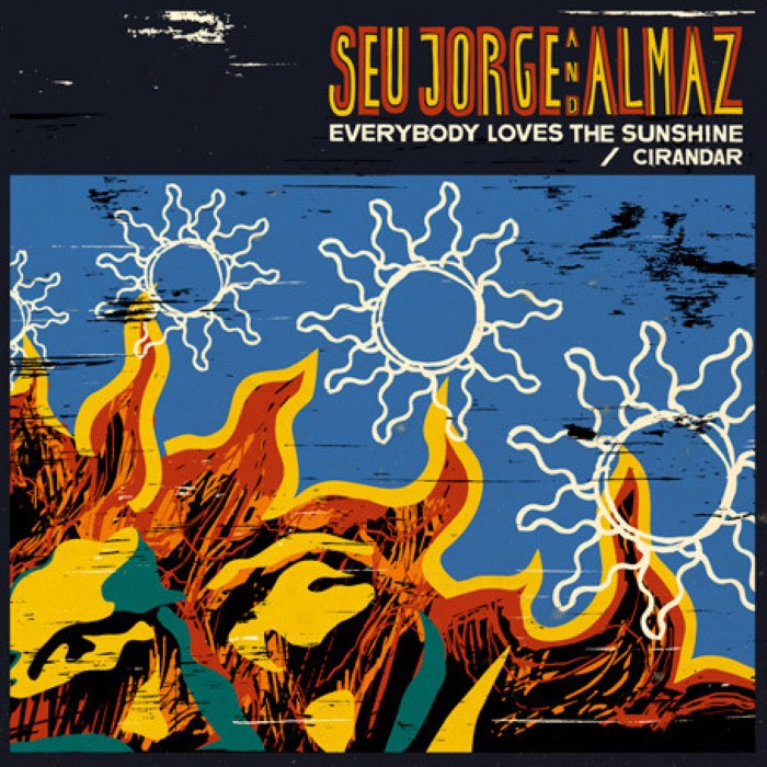 Seu Jorge - Everybody Loves The Sunshine 12