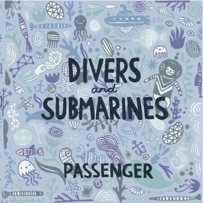 Passenger - Divers & Submarines