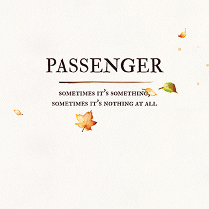Passenger - Sometimes It