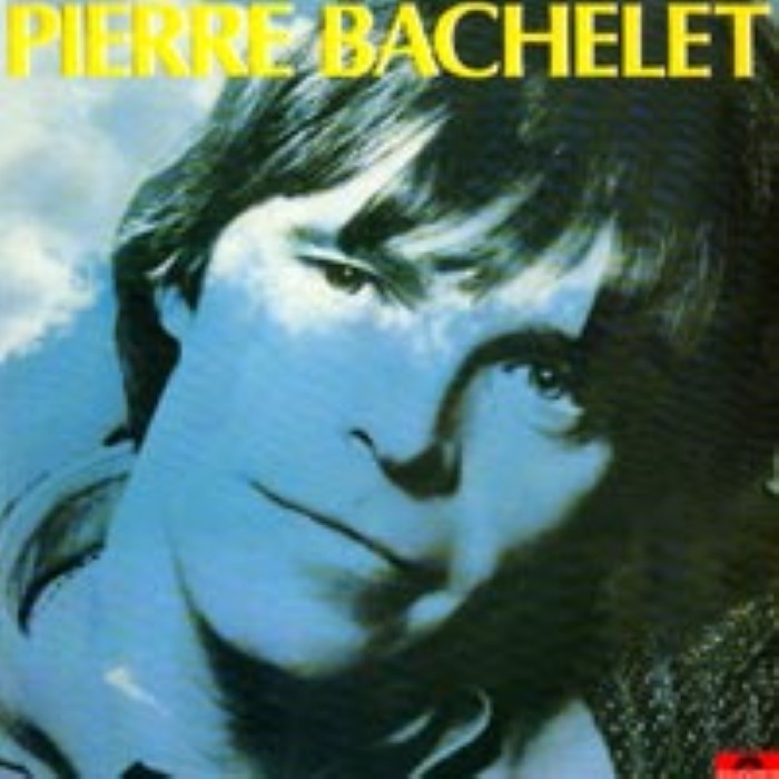 pierre bachelet - Pierre Bachelet