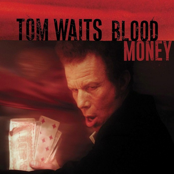 tom waits - Blood Money