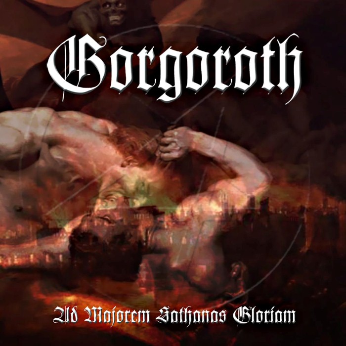 Gorgoroth - Ad Majorem Sathanas Gloriam