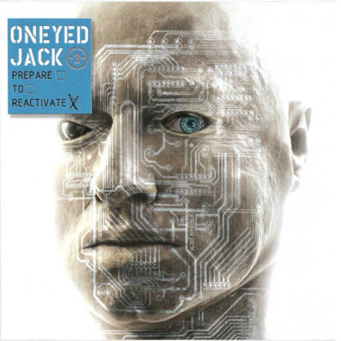 Oneyed Jack - Prepare to Reactivate
