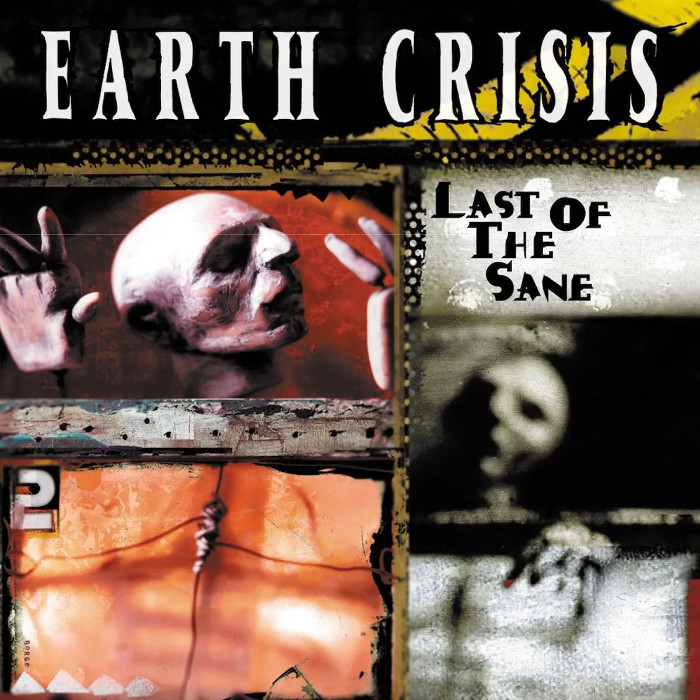 Earth Crisis - Last of the Sane
