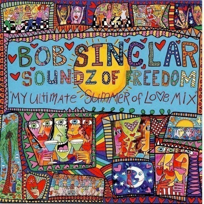bob sinclar - Soundz of Freedom: My Ultimate Summer of Lo♥e Mix
