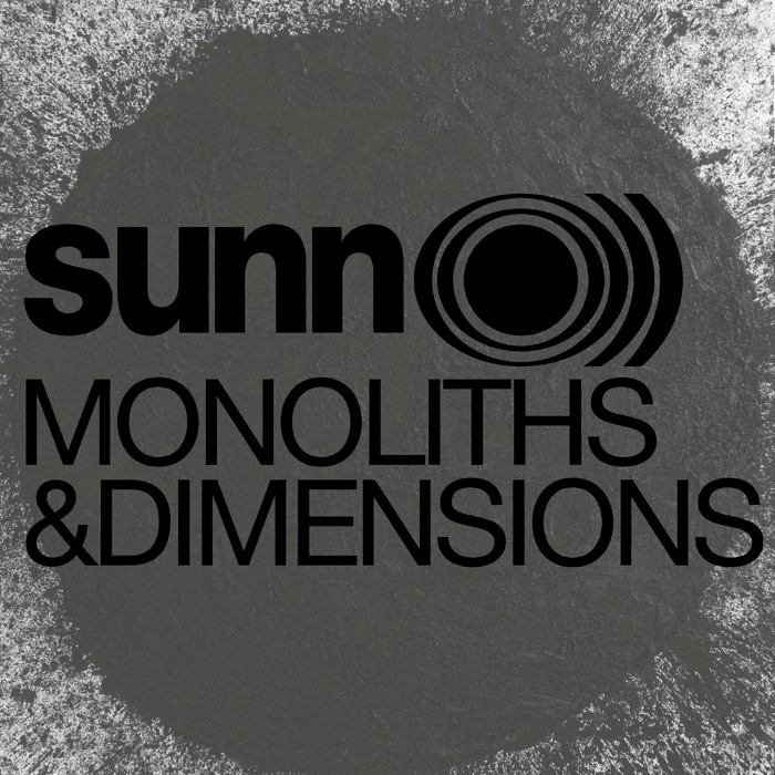 SUNN O))) - Monoliths & Dimensions