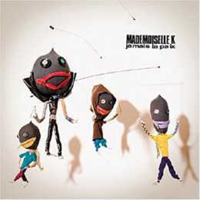 Mademoiselle K - Jamais la paix