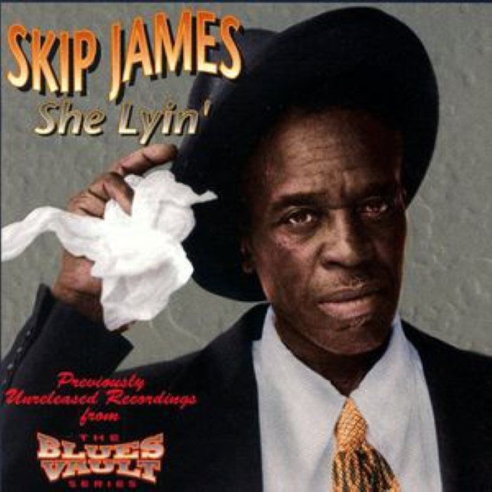 Skip James - She Lyin