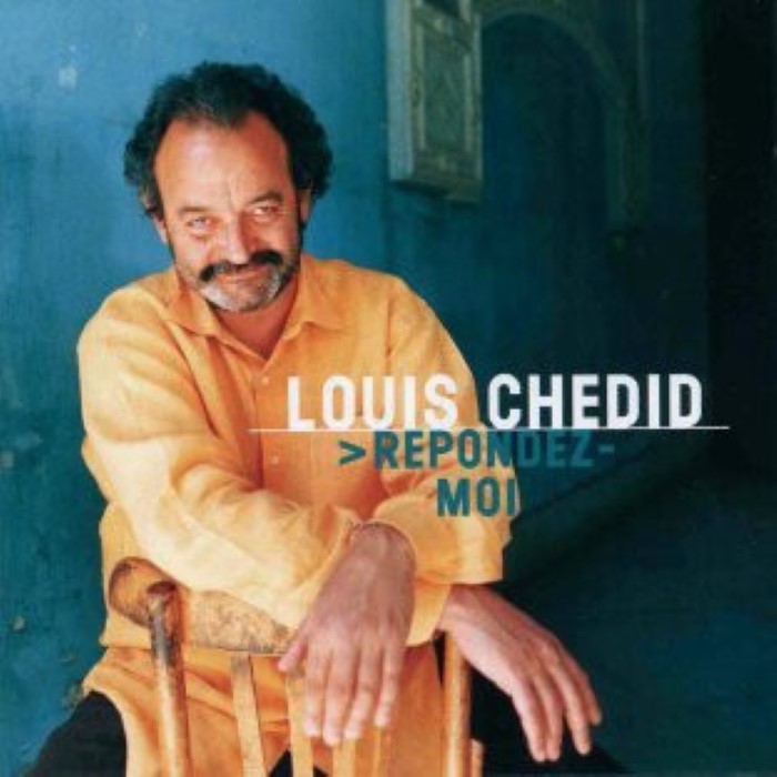 Louis Chedid - Répondez-moi