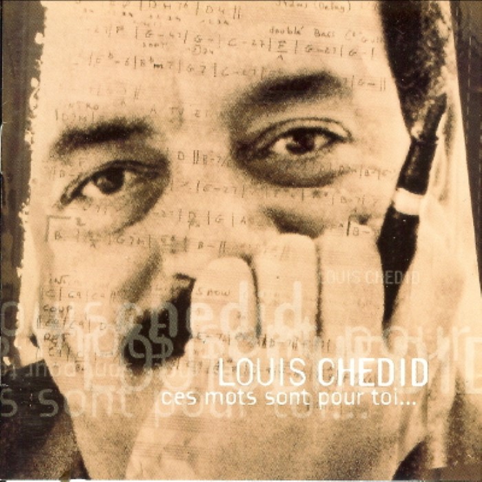 Louis Chedid - Ces mots sont pour toi