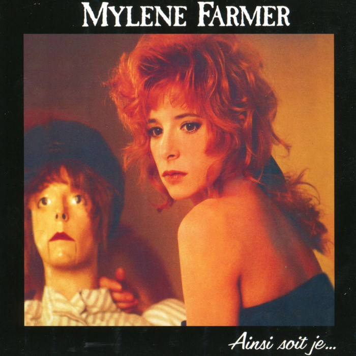 Mylène Farmer - Ainsi soit je...