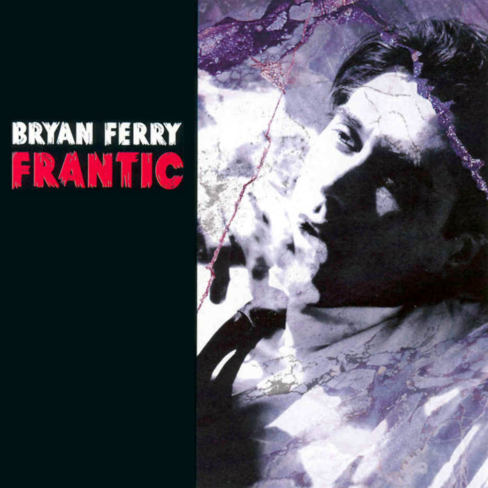 Bryan Ferry - Frantic